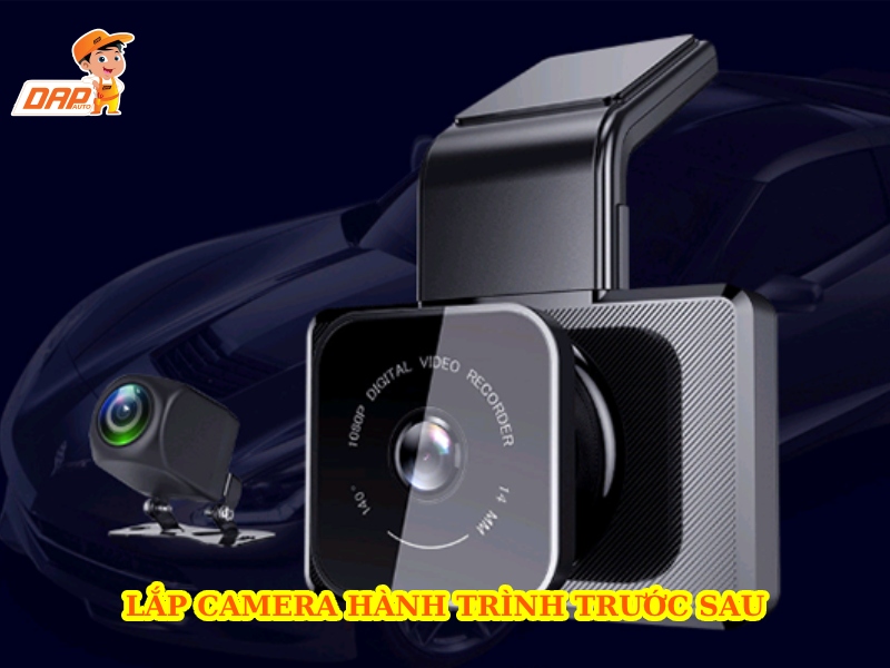 Những lý do khiến bạn nên lắp camera hành trình trước sau