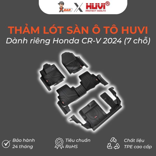 Thảm lót sàn ô tô Huvi Hút 3D Honda CRV 2024 7 Chỗ