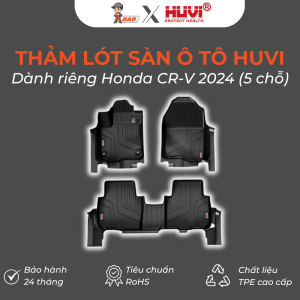Thảm lót sàn ô tô Huvi Hút 3D Honda CRV 2024 5 Chỗ