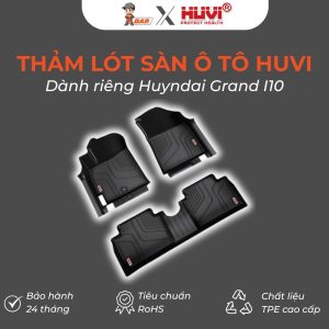 Thảm lót sàn ô tô Huvi Hút 3D Huyndai Grand i10 2022