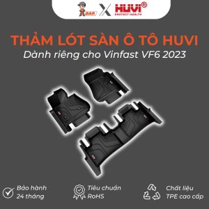 Thảm lót sàn ô tô Huvi Hút 3D Vinfast VF6 2023