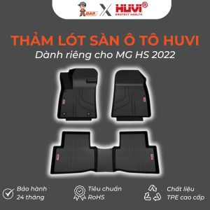 Thảm lót sàn ô tô Huvi Hút 3D MG HS 2022