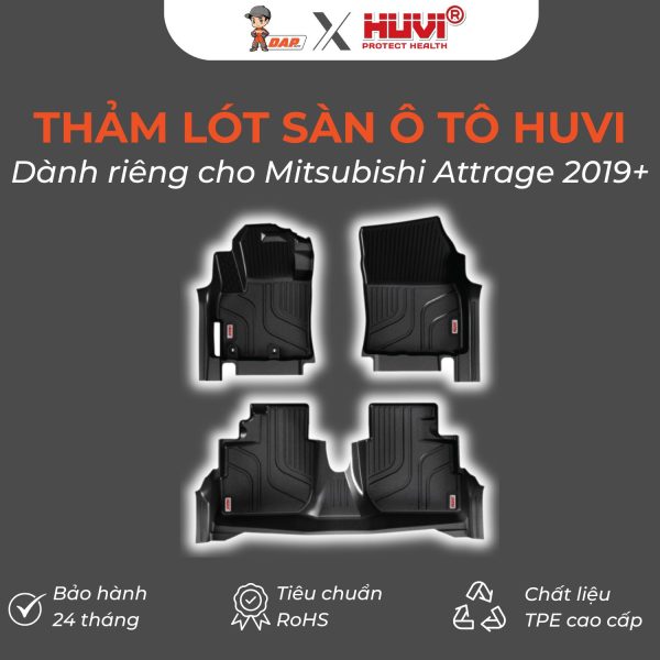 Thảm lót sàn ô tô Huvi Hút 3D Mitsubishi Attrage 2020