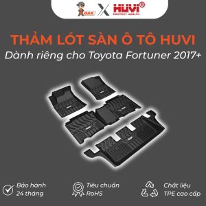 Thảm lót sàn ô tô Huvi Đúc 3D Fortuner 2017 (7 Chỗ)