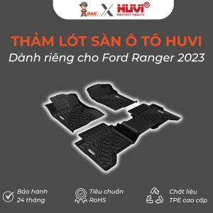 Thảm lót sàn ô tô Huvi Đúc 3D Ranger 2023