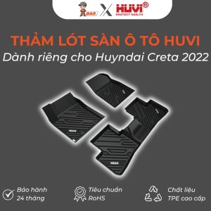 Thảm lót sàn ô tô Huvi Đúc 3D Creta 2022