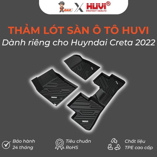 Thảm lót sàn ô tô Huvi Đúc 3D Creta 2022