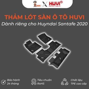 Thảm lót sàn ô tô Huvi Đúc 3D Santafe 2020