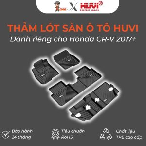 Thảm lót sàn ô tô Huvi Đúc 3D CRV 2017 (7 Chỗ)