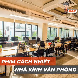 Gói dán Phim Cách Nhiệt Nhà Kính Cho Văn Phòng