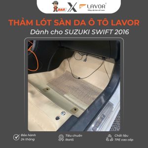 Thảm lót sàn da ô tô Lavor cho SUZUKI SWIFT 2016
