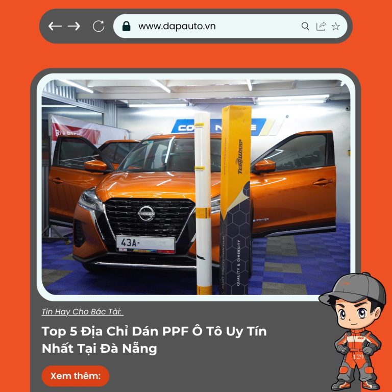 Top 5 Địa Chỉ Dán PPF Ô Tô Uy Tín Nhất Tại Đà Nẵng