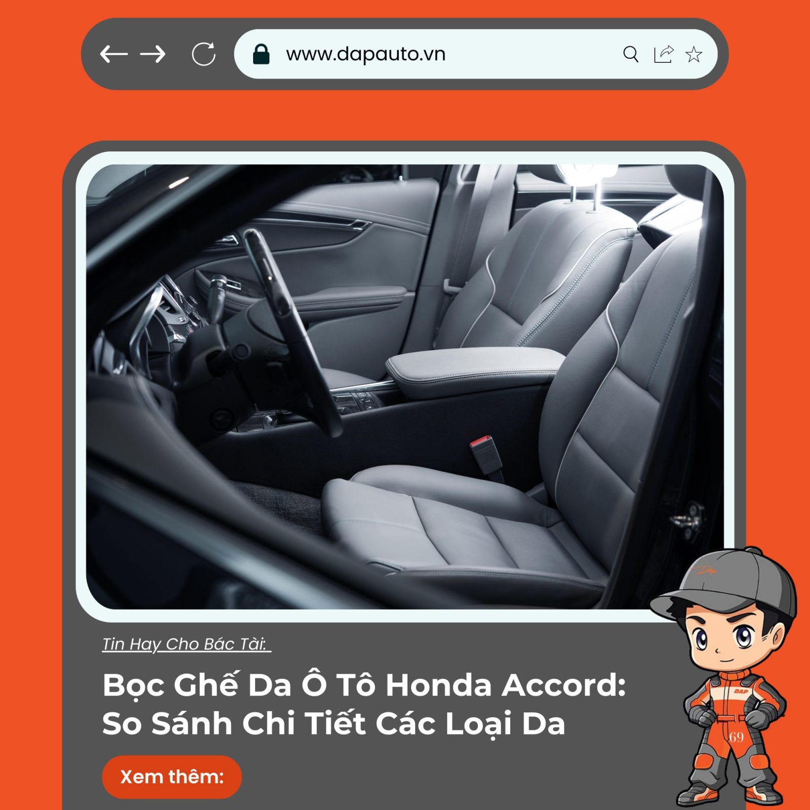 Bọc Ghế Da Ô Tô Honda Accord So Sánh Chi Tiết Các Loại Da Phổ Biến