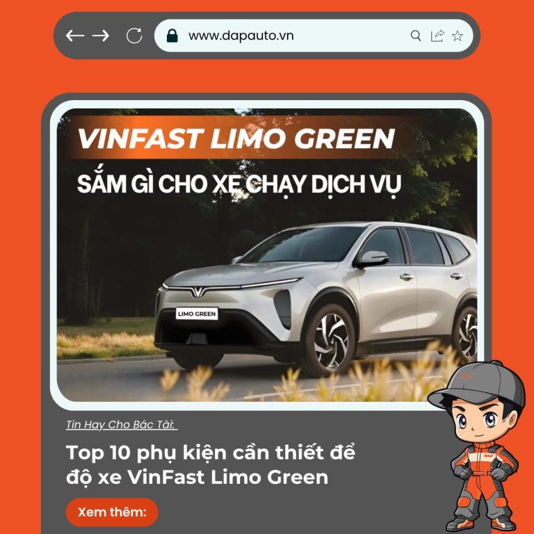 Top 10 phụ kiện cần thiết để độ xe VinFast Limo Green